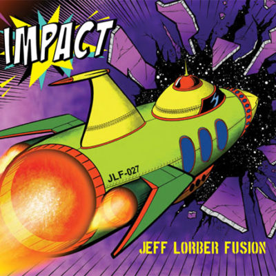 Impact Jeff Lorber Fusion